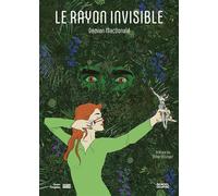 Le Rayon invisible - Damien MacDonald - Denoël - cartonné - Bande dessinée