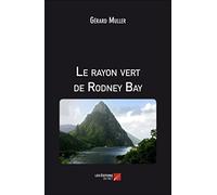 Le rayon vert de Rodney Bay