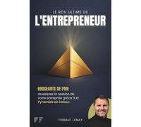 Le RDV Ultime de l'Entrepreneur: Dirigeants de PME : réussissez la cession de votre entreprise grâce à la Pyramide de Valeur
