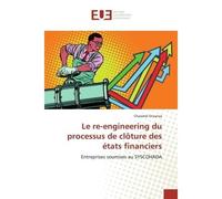 Le re-engineering du processus de clôture des états financiers Entreprises soumises au SYSCOHADA - Chandrel Enzanza - Universitaires Europeennes - broché - Livre