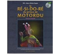 LE RE-SI-DO-RE DU PRINCE DE MOTORDU LIV-CD