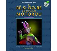 LE RE-SI-DO-RE DU PRINCE DE MOTORDU LIV-CD