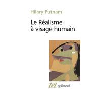Hilary Putnam – Le réalisme à visage humain – Broché – Gallimard