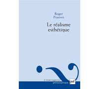 Le réalisme esthétique - Roger Pouivet - Puf - broché - Etude