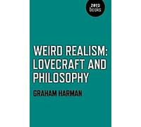 Le réalisme étrange : Lovecraft et la philosophie
