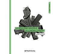 Le Réalisme magique du cinéma chinois