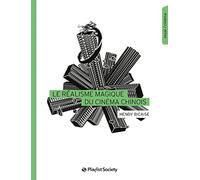 Le Réalisme magique du cinéma chinois