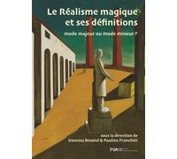 Le Réalisme magique et ses définitions : mode majeur ou mode mineur ? - Vanessa Besand - Presses De La Sorbonne Nouvelle - broché - Essai