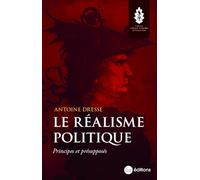 Le réalisme politique: Principes et présupposés