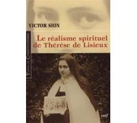 Le realisme spirituel de therese de lisieux - Guy Gaucher - Cerf - broché - Essai