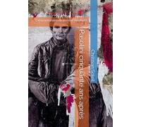 Le rebelle de Casarsa - Pasolini cinquante ans après: Cinquantenaire de la mort du poète
