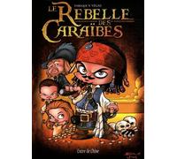 Le rebelle des Caraïbes