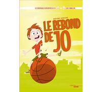 Le Rebond de Jo - Les Incroyables Rencontres de Jo avec Emmeline Ndongue (basket): Les Incroyables Rencontres de Jo avec Emmeline