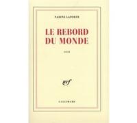 Le Rebord du monde Nadine Laporte (Auteur)