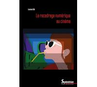 Le recadrage numérique au cinéma