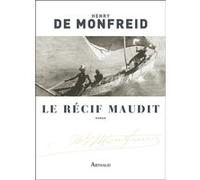 Le Récif maudit Henry de Monfreid (Auteur)