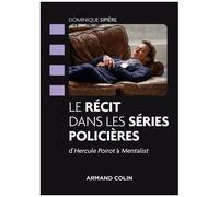 Le Récit Dans Les Séries Policières - D'hercule Poirot À Mentalist
