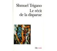 Le Récit de la disparue Shmuel Trigano (Auteur)