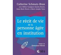 Le récit de vie de la personne âgée en institution