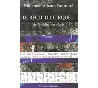 Le recit du cirque...de la vallee des morts