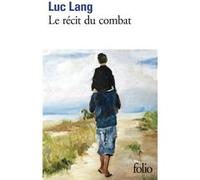 Le récit du combat – Gallimard