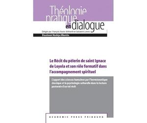 Le Récit du pèlerin de saint Ignace de Loyola et son rôle formatif dans l'accompagnement spirituel