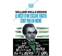 Le récit d'un esclave fugitif, écrit par lui-même - Claire Parfait - Payot - Poche - Essai