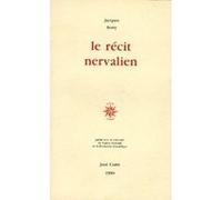 Le récit nervalien une recherche des formes Jacques Bony (Auteur)