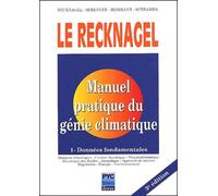 Le Recknagel, Tome 1 : Manuel pratique du génie climatique - Données Fondamentales