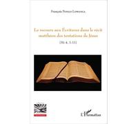 Le Recours Aux Ecritures Dans Le Récit Matthéen Des Tentations De Jésus (Mt 4, 1-11)