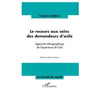 Frédéric Ballière – Le recours aux soins des demandeurs d'asile – Approche ethnographique – Broché