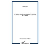 Le recours pour exces de pouvoir au congo - Auguste Iloki - L'harmattan - broché - Etude