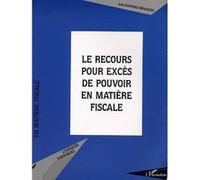 Le Recours Pour Exces De Pouvoir En Matiere Fiscale