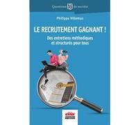 Le recrutement gagnant ! Philippe Villemus (Auteur)