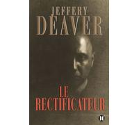 Le Rectificateur - Jeffery Deaver - Des Deux Terres Eds - broché - Roman