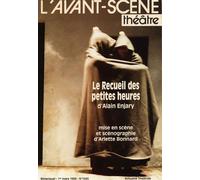 Le Recueil des Petites Heures - Alain Enjary - L'avant-Scene Theatre - broché - Revue