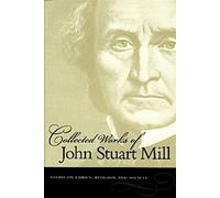 Le recueil des œuvres de John Stuart Mill