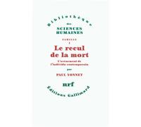Le recul de la mort L'avènement de l'individu contemporain - Paul Yonnet - Gallimard - broché - Essai