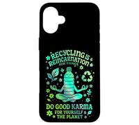 Le Recyclage, C'est la réincarnation pour Les Objets Chemise Verte Eco Karma Coque pour iPhone 16 Plus