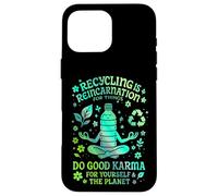 Le Recyclage, C'est la réincarnation pour Les Objets Chemise Verte Eco Karma Coque pour iPhone 16 Pro Max