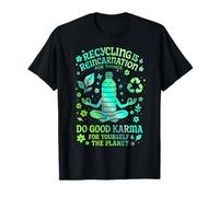 Le Recyclage, C'est la réincarnation pour Les Objets Chemise Verte Eco Karma T-Shirt