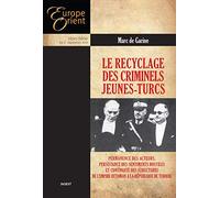 Le recyclage des criminels Jeunes-Turcs