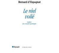 Le Réel voilé: Analyse des concepts quantiques