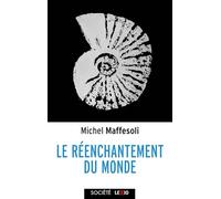 Le réenchantement du monde: Une éthique pour notre temps (2026)