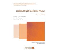 Le réexamen en procédure pénale - Caroline Teuma - Presses Universitaires D'aix-Marseille - broché - Etude