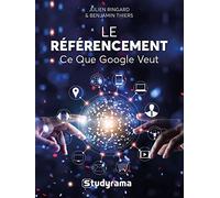 Le référencement: Ce que Google veut