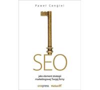 Le référencement dans le cadre de la stratégie marketing de votre entreprise Pawe³ Cengiel (Buch auf Polnisch)