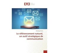 Le référencement naturel, un outil stratégique de communication - Véronique Puntis - Universitaires Europeennes - broché - Etude