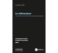 Le Référendum: Ou comment redonner le pouvoir au peuple
