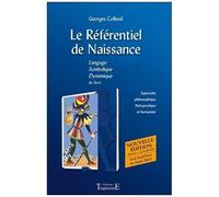 Le Référentiel De Naissance - Langage Symbolique Dynamique Du Tarot